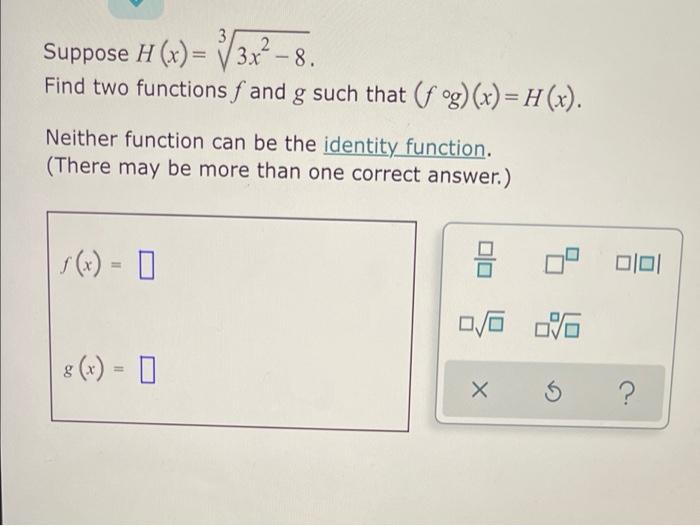 Solved Suppose H X ♡3x2 8 Find Two Functions F And G