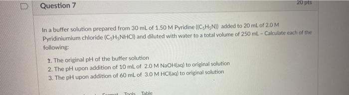 Solved D 20 pts Question 7 In a buffer solution prepared | Chegg.com