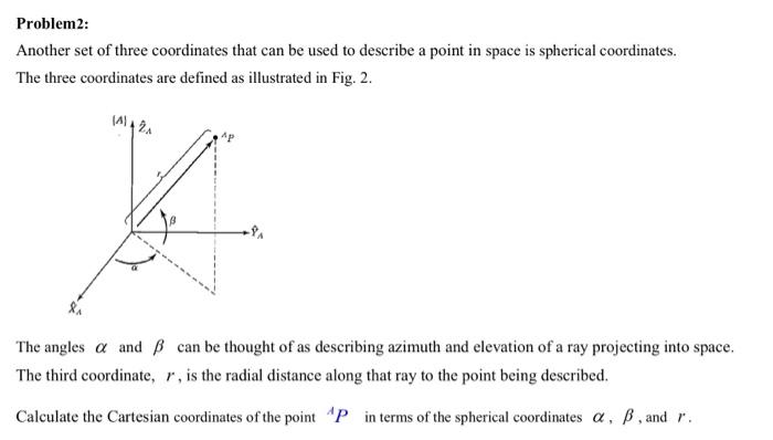 Solved Problem2: Another set of three coordinates that can | Chegg.com