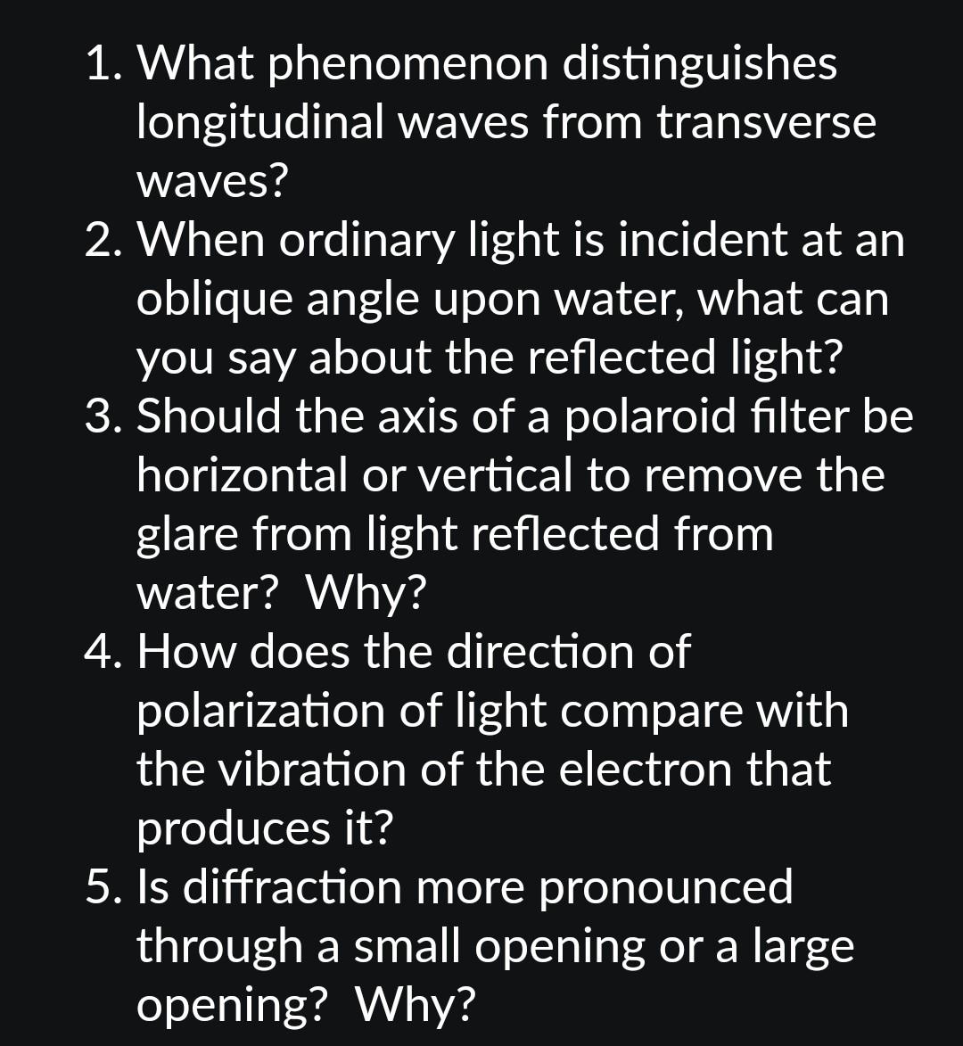 Solved 1. What phenomenon distinguishes longitudinal waves | Chegg.com