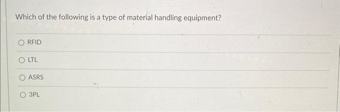 Solved Which of the following is a type of material handling | Chegg.com