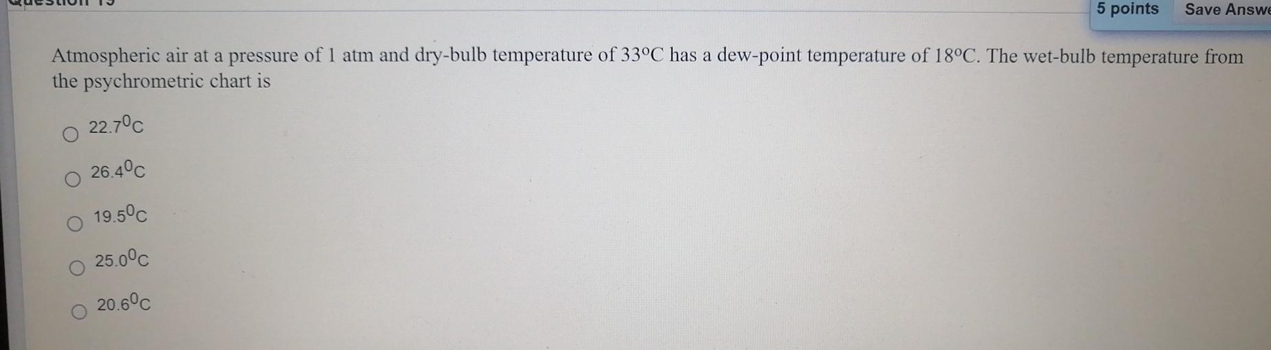 Solved 5 points Save Answe Atmospheric air at a pressure of | Chegg.com