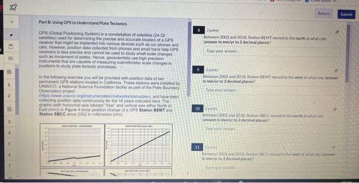 Part B: Using GPS to Understand Plate Tectonics
GPS (Global Positioning Syslem) is a constollation of tatolites (24.32
8. 2 p