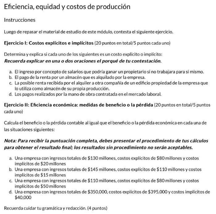 Instrucciones Luego de repasar el material de estudio de este módulo, contesta el siguiente ejercicio. Ejercicio I: Costos ex