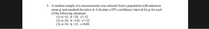 Solved 3. A random sample of n measurements was selected | Chegg.com