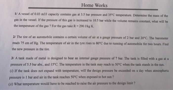 Solved Home Works 1 A Vessel Of 0 03 M33 Capacity Contains Chegg Com