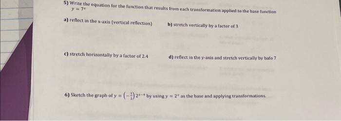 Solved 5) Write the equation for the function that results | Chegg.com