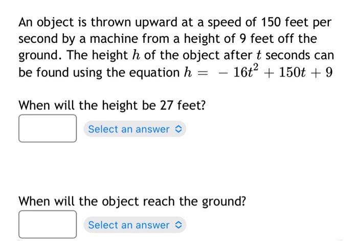 Solved An object is thrown upward at a speed of 150 feet per | Chegg.com