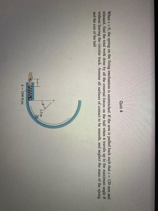Solved Quiz 4 When s = 0, the spring on the firing mechanism | Chegg.com
