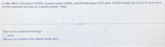 Solved A raffle offers a first prize of $1000,2 second | Chegg.com