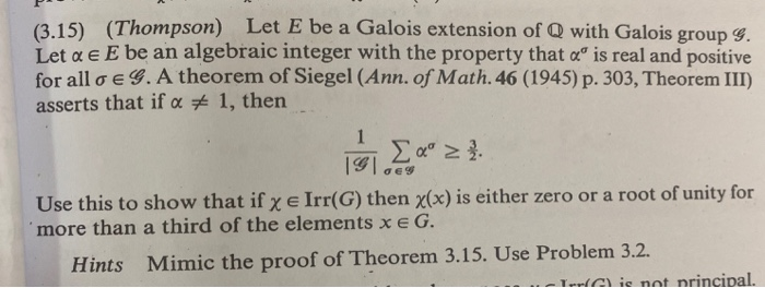 3 15 Thompson Let E Be A Galois Extension Of Q Chegg Com
