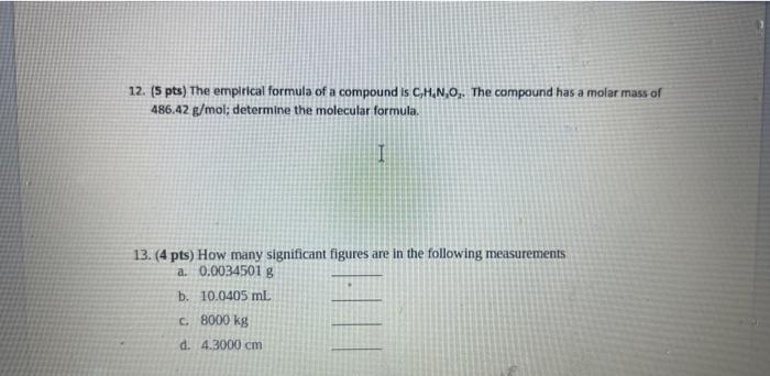 Solved 12. 5 pts The empirical formula of a compound is Chegg