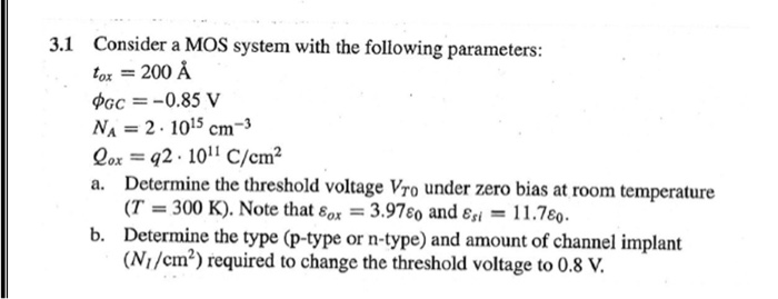 Solved 3 1 Consider A Mos System With The Following Param Chegg Com