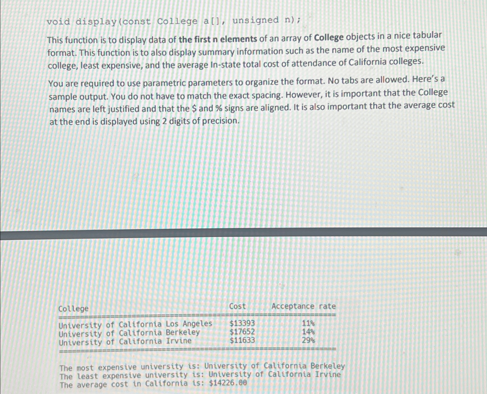Solved void display (const College a [], ﻿unsigned n);This | Chegg.com