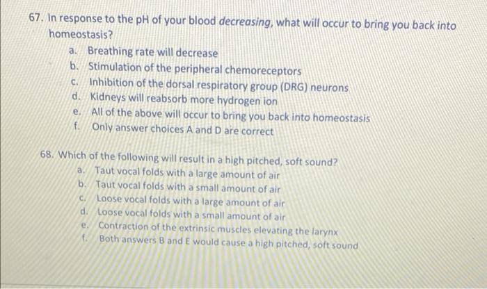 Solved 67. In response to the pH of your blood decreasing, | Chegg.com