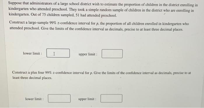 Solved Suppose That Administrators Of A Large School | Chegg.com