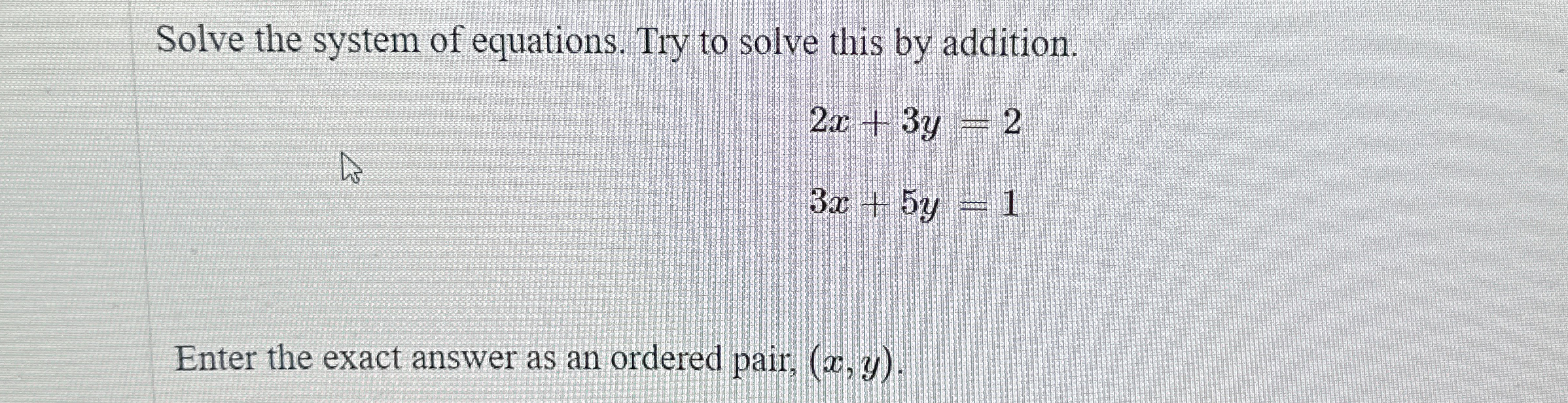 Solved Solve the system of equations. Try to solve this by | Chegg.com
