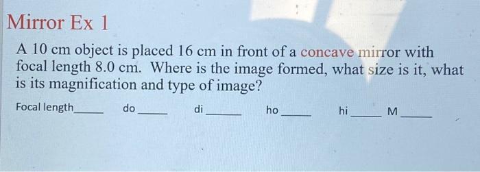 solved-a-10-cm-object-is-placed-16-cm-in-front-of-a-concave-chegg