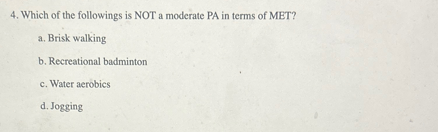 Solved Which of the followings is NOT a moderate PA in terms | Chegg.com