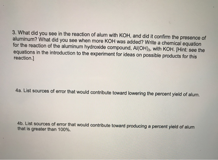 Solved 3. What did you see in the reaction of alum with KOH, | Chegg.com