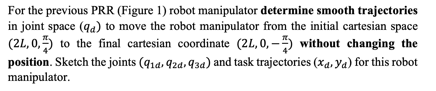 Solved For the previous PRR (Figure 1) ﻿robot manipulator | Chegg.com