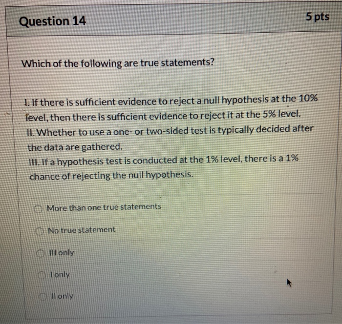 Solved Question 14 5 pts Which of the following are true | Chegg.com