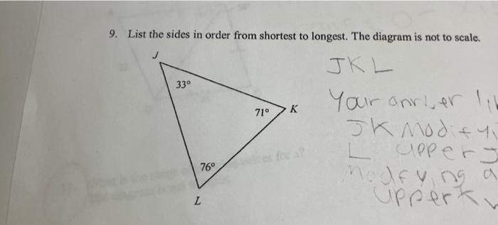 9. List the sides in order from shortest to longest. The diagram is not to scale.