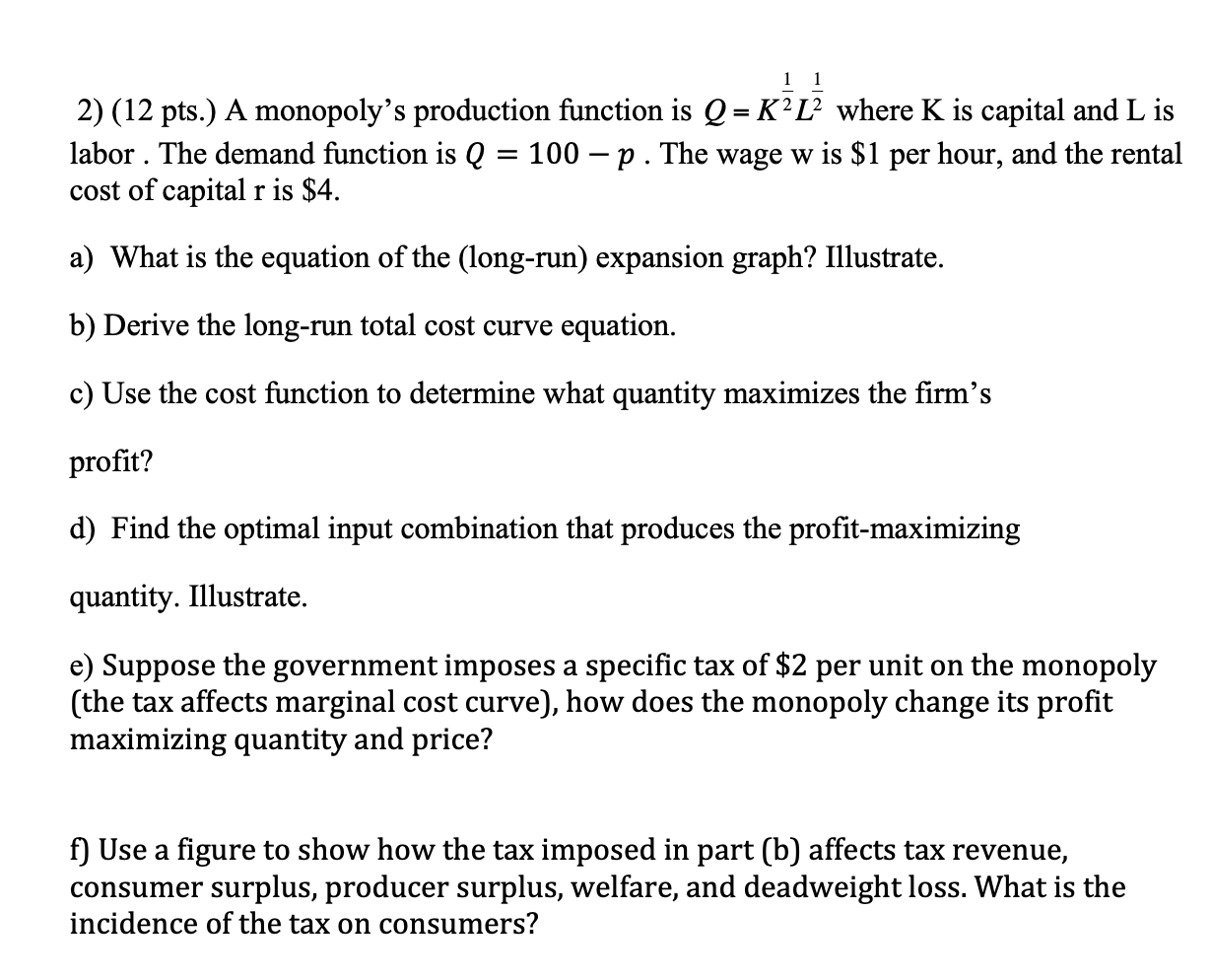 Solved (12 ﻿pts.) ﻿A monopoly's production function is | Chegg.com