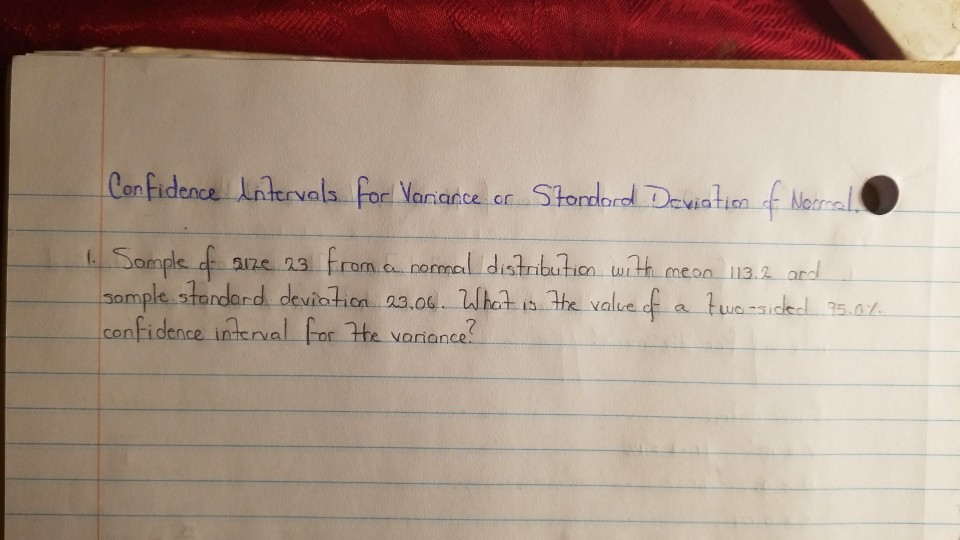 Solved Confidence Intervals For Variance Or Stordord Chegg Com