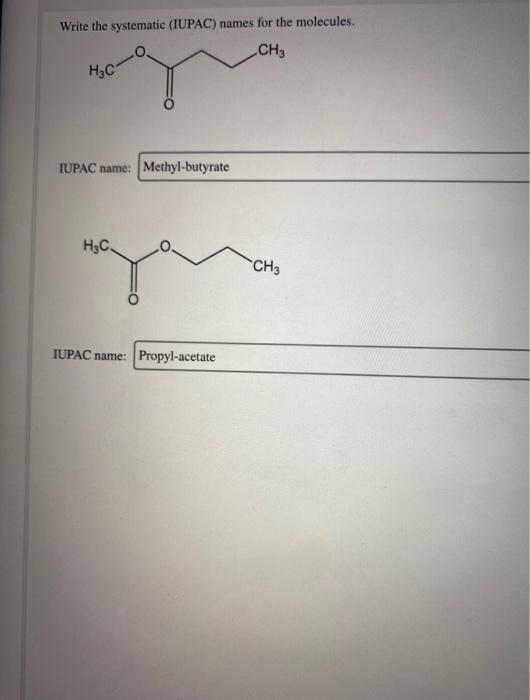 Solved Write the systematic (IUPAC) names for the molecules.