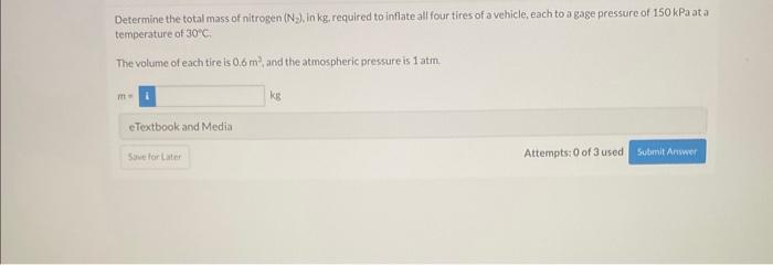 Solved Determine the total mass of nitrogen (N2), in kg, | Chegg.com