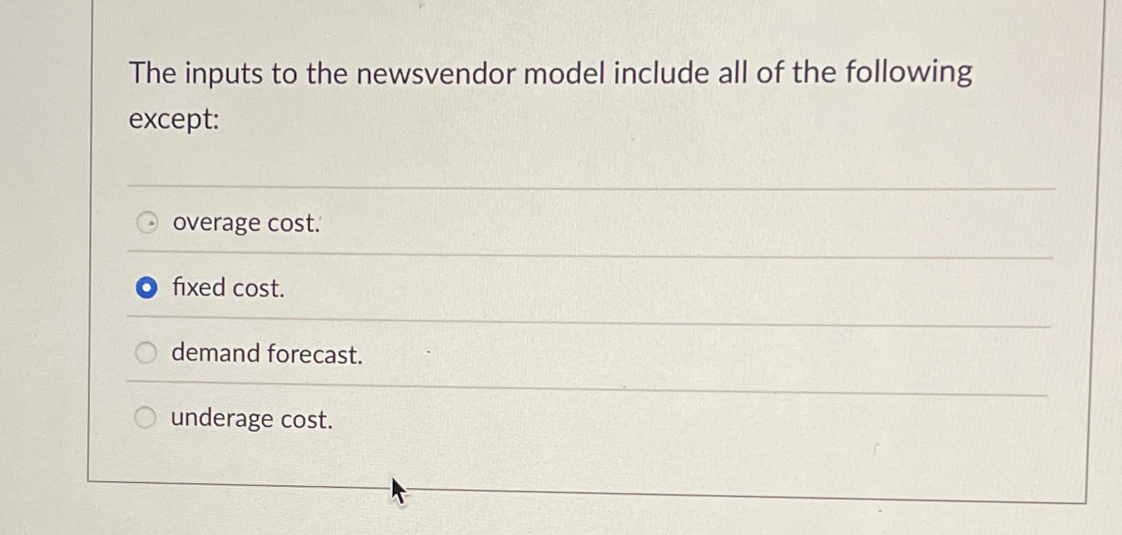 Solved The inputs to the newsvendor model include all of the | Chegg.com