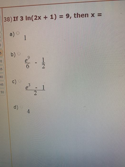 Solved 37) Solve For X : 5* = 3x + 1 A) Log 3 Log 5 B) Log 5 | Chegg.com