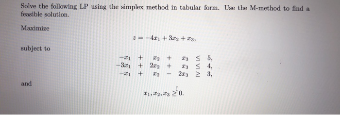 Solved Solve the following LP using the simplex method in | Chegg.com