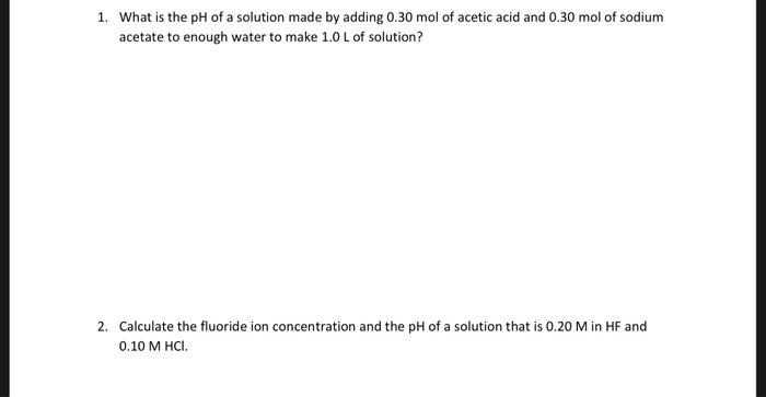 Solved 1. What is the pH of a solution made by adding 0.30 | Chegg.com