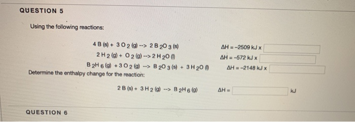 Solved QUESTION 5 Using the following reactions: 4 B (s) + 3 | Chegg.com