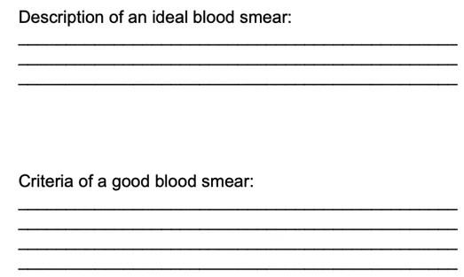 The criteria of a good blood film