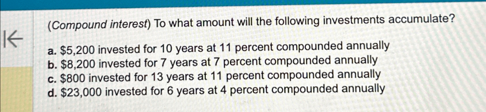 Solved (Compound Interest) ﻿To What Amount Will The | Chegg.com