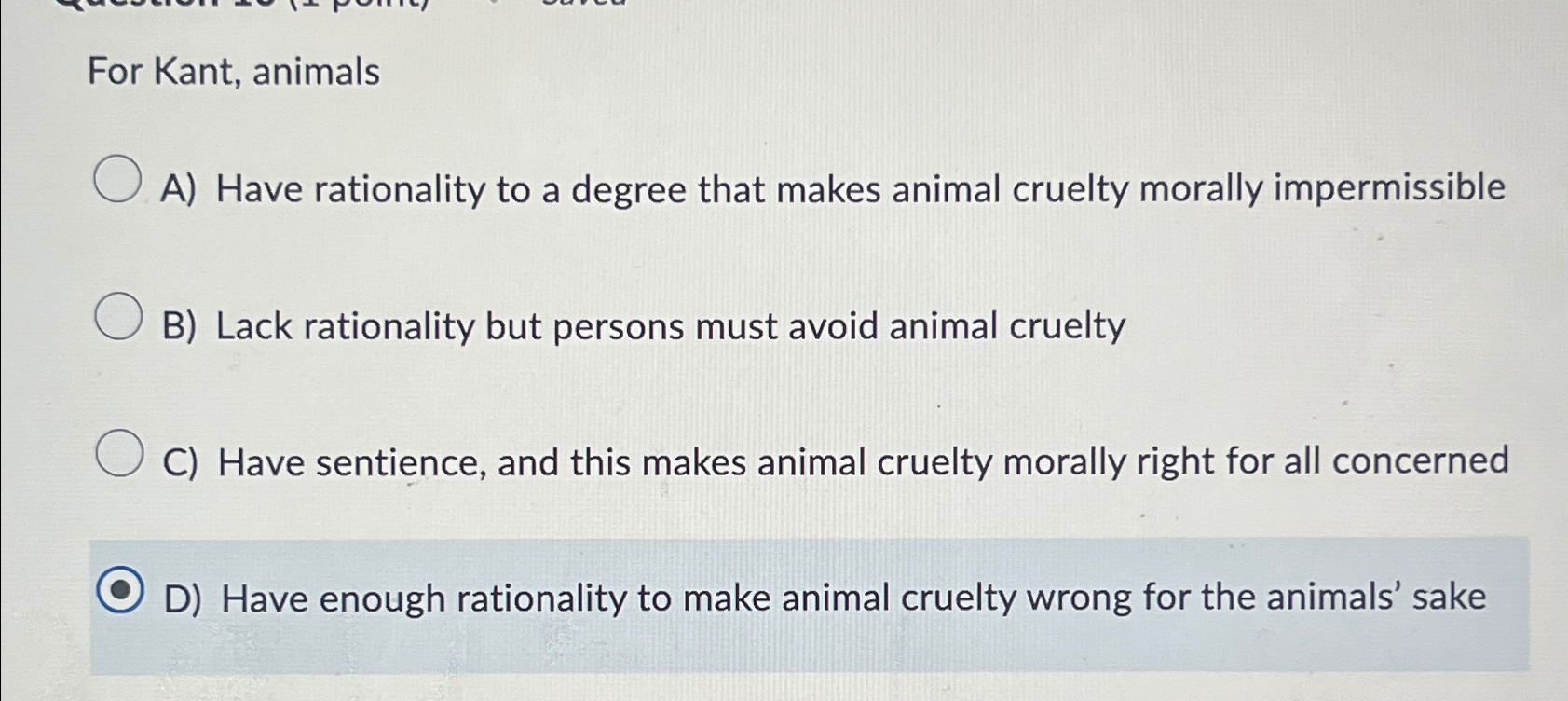 Solved For Kant, animalsA) ﻿Have rationality to a degree | Chegg.com