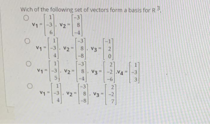 Solved Wich of the following set of vectors form a basis for | Chegg.com