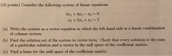 Solved (10 points) Consider the following system of linear | Chegg.com