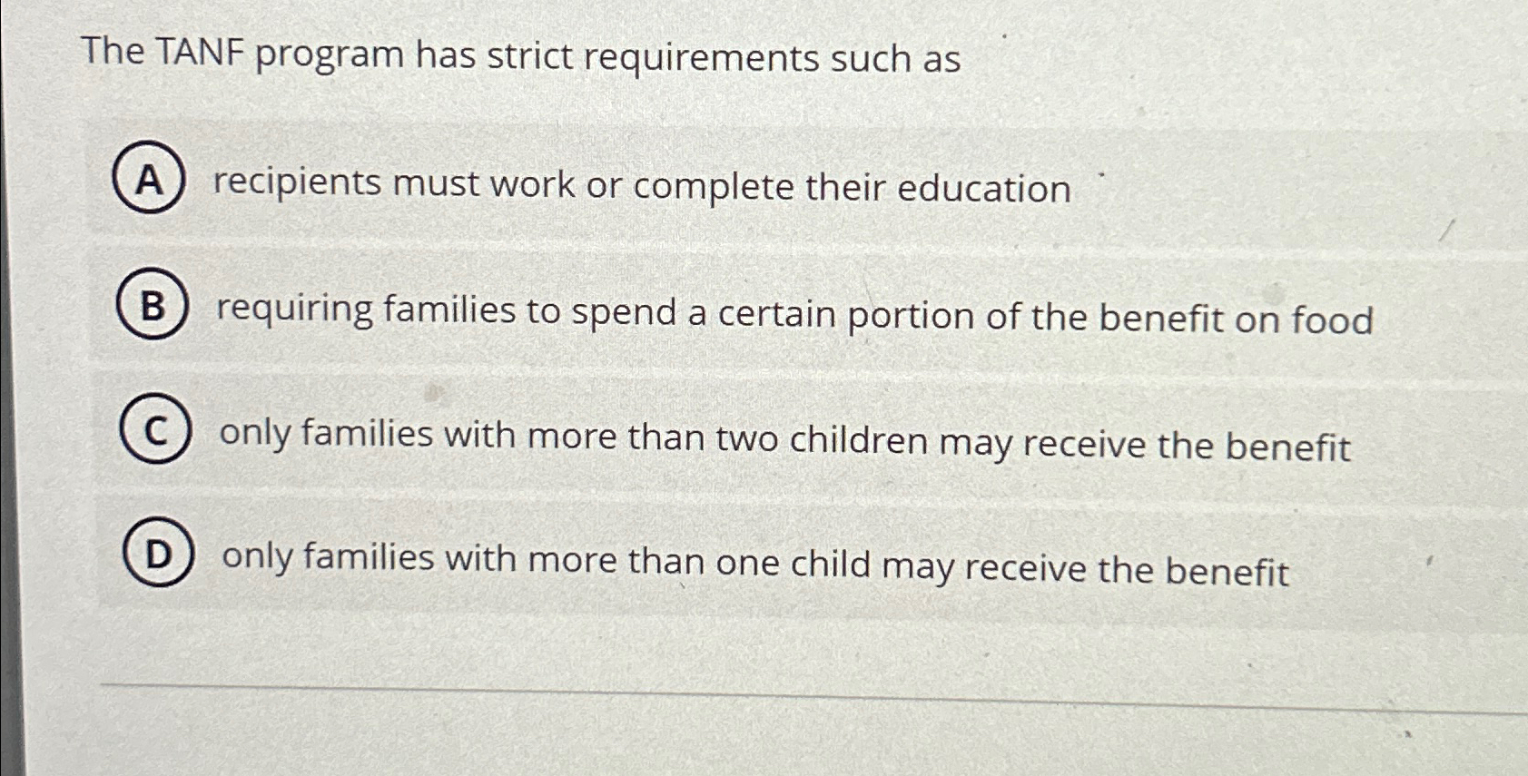 Solved The TANF program has strict requirements such | Chegg.com