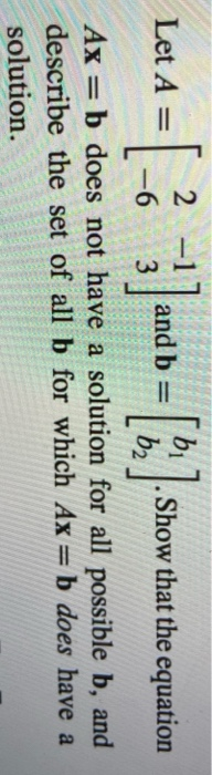 Solved Let A = A = [- 2 - 1 -6 3 -] And B = Show That The | Chegg.com