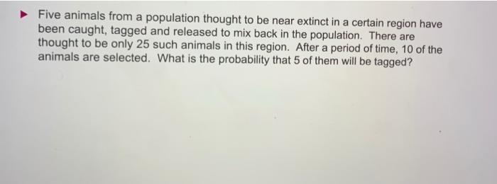 Solved Five animals from a population thought to be near | Chegg.com