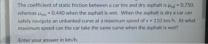 Solved The coefficient of static friction between a car tire | Chegg.com