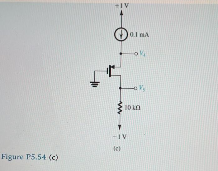 Solved *5.54 In The Circuits Shown In Fig. P5.54(a), (b), | Chegg.com