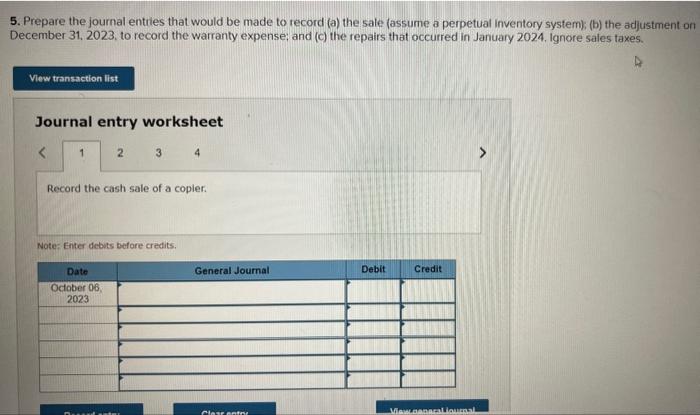 5. Prepare the journal entries that would be made to record (a) the sale (assume a perpetual inventory system); (b) the adjus