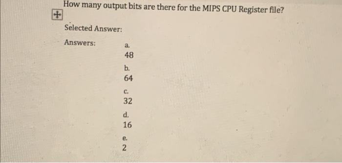 Solved How many output bits are there for the MIPS CPU Chegg com