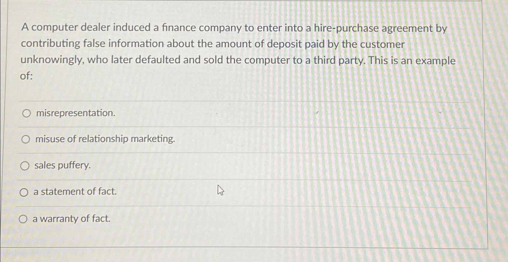 Solved A computer dealer induced a finance company to enter | Chegg.com