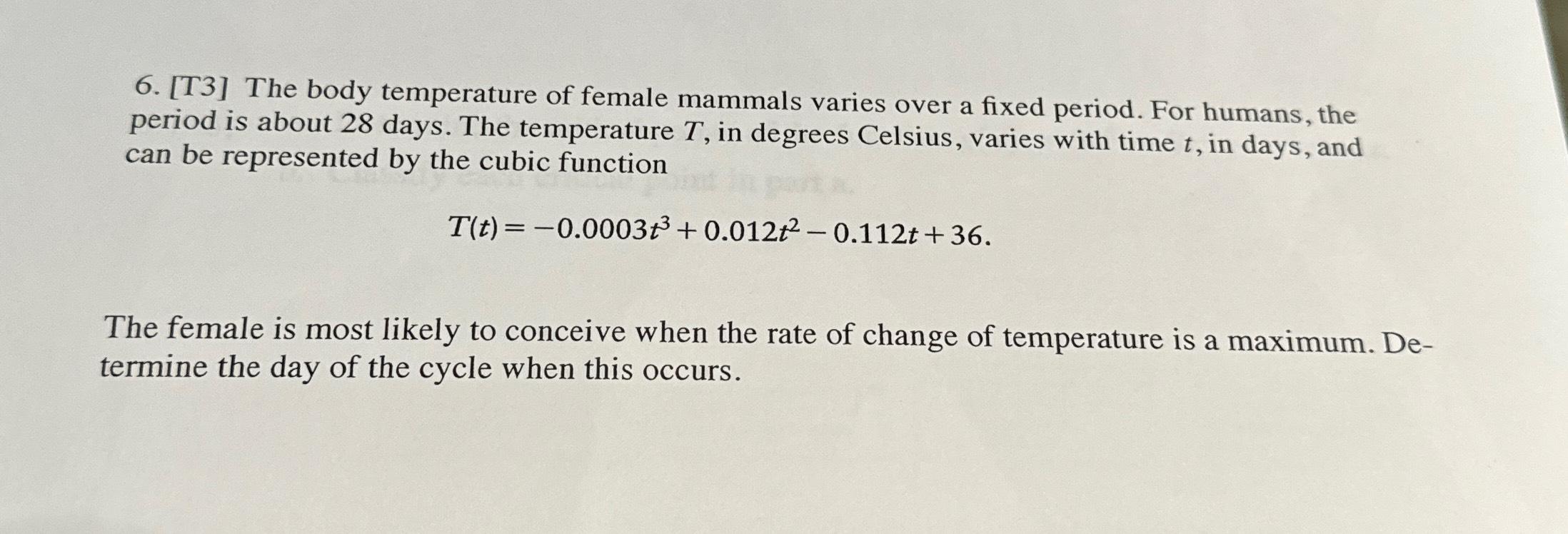 Solved [T3] ﻿The body temperature of female mammals varies | Chegg.com